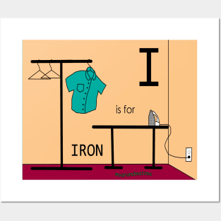 I is for IRON Posters and Art